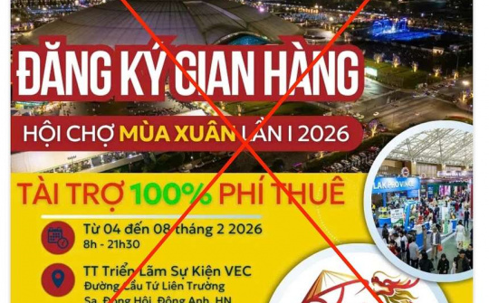 Bộ Công Thương cảnh báo thông tin không xác thực về Hội chợ Mùa Xuân 2026