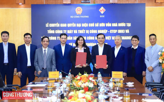 Chuyển giao 2 Tổng Công ty từ Bộ Công Thương về Tổng công ty Đầu tư và Kinh doanh vốn nhà nước (SCIC)