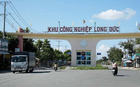 Phê duyệt chủ trương đầu tư hạ tầng Khu công nghiệp Long Đức (giai đoạn 2), tỉnh Đồng Nai