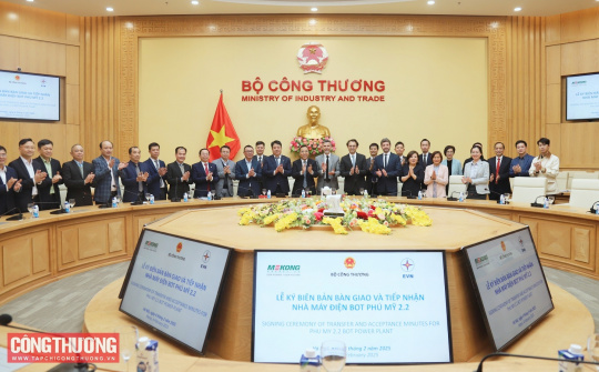 Chuyển giao Nhà máy điện BOT Phú Mỹ 2.2: Thành công của dự án điện BOT 100% vốn nước ngoài đầu tiên tại Việt Nam