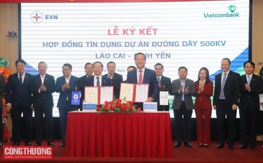 EVN và Vietcombank ký kết Hợp đồng tín dụng Dự án đường dây 500 kV Lào Cai – Vĩnh Yên