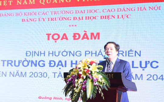 "Định hướng phát triển Trường Đại học Điện lực đến năm 2030, tầm nhìn đến năm 2045"