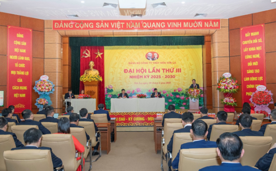 Đảng bộ Công ty Thủy điện Sơn La nhiệm kỳ 2025 - 2030: Biến thách thức thành động lực