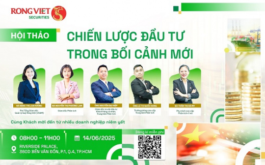 Chứng khoán Rồng Việt (VDSC) tổ chức hội thảo “Chiến lược đầu tư trong bối cảnh mới”