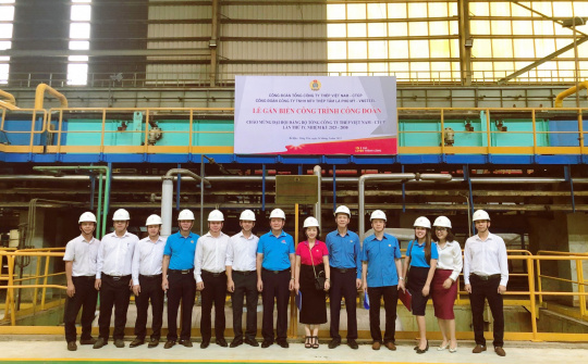 Gắn biển Công trình Công đoàn tiêu biểu chào mừng Đại hội Đảng bộ Tổng công ty Thép Việt Nam-CTCP lần thứ IV