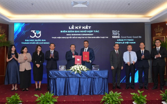 Nestlé Việt Nam ký kết hợp tác với ĐH Quốc gia TP.HCM thực thi mô hình “3 nhà”