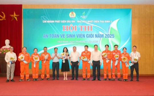 Nhà máy Nhiệt điện Thái Bình: Giành giải nhất Hội thi An toàn vệ sinh viên giỏi năm 2025