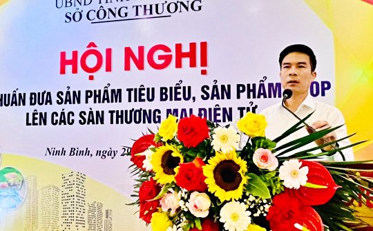 Ninh Bình: Trang bị kiến thức, hỗ trợ đưa sản phẩm OCOP lên sàn thương mại điện tử