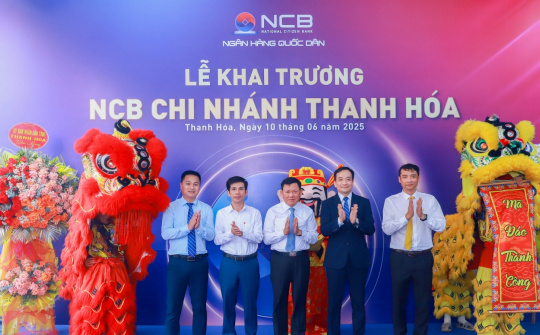 Ngân hàng NCB khai trương chi nhánh thứ 64