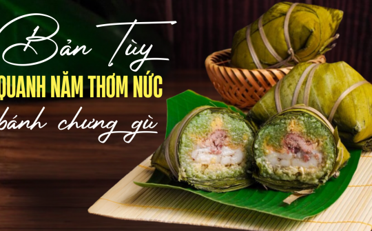 Bản Tùy: Quanh năm thơm nức bánh chưng gù