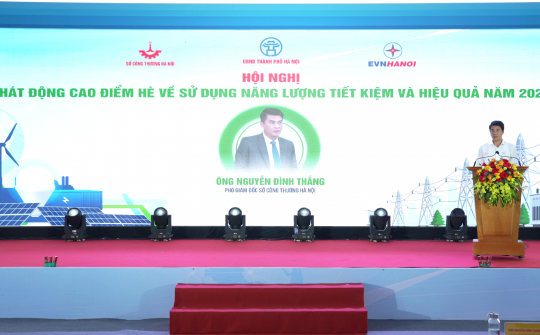 Hà Nội phát động cao điểm hè về sử dụng năng lượng tiết kiệm và hiệu quả năm 2025