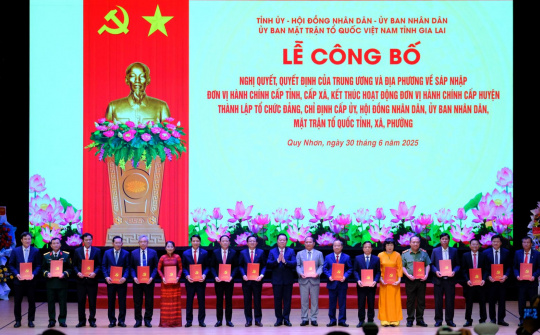 Công bố các nghị quyết, quyết định sáp nhập, thành lập tỉnh Gia Lai (mới)