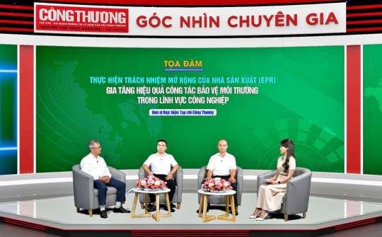 [TỔNG THUẬT TỌA ĐÀM]:  “Thực hiện trách nhiệm mở rộng của nhà sản xuất: Gia tăng hiệu quả công tác bảo vệ môi trường lĩnh vực công nghiệp”