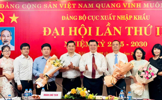 Đảng bộ Cục Xuất nhập khẩu nhiệm kỳ 2025 - 2030: Đoàn kết - Dân chủ - Kỷ cương - Sáng tạo - Đột phá - Phát triển