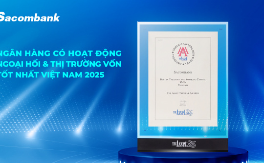 Ngân hàng Sacombank 4 năm liền dẫn đầu lĩnh vực ngoại hối và thị trường vốn