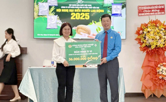 Công đoàn ngành Hóa chất: Chăm lo thiết thực, sẻ chia kịp thời