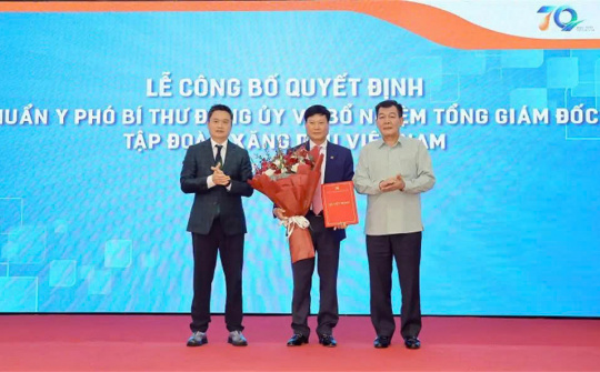 Công bố Quyết định chuẩn y Phó Bí thư Đảng ủy và bổ nhiệm Tổng Giám đốc Tập đoàn Xăng dầu Việt Nam