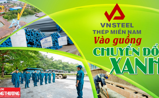 Thép Miền Nam - VNSTEEL vào guồng chuyển đổi xanh