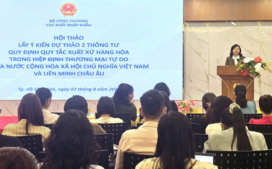 Bộ Công Thương lấy ý kiến góp ý Dự thảo 2 Thông tư về Quy tắc xuất xứ hàng hóa trong Hiệp định EVFTA