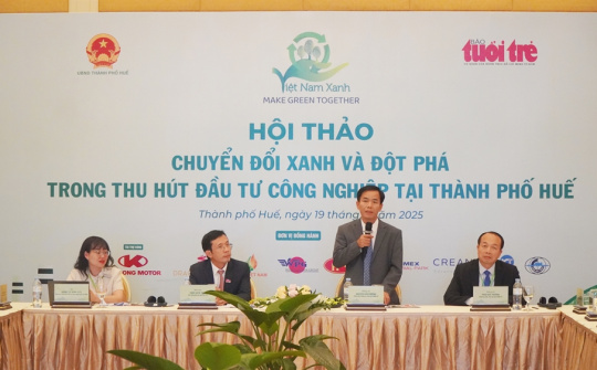 TP. Huế: Tạo điều kiện thuận lợi nhất để thu hút đầu tư vào công nghiệp xanh