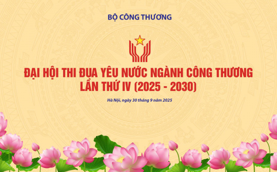 Sắp diễn ra Đại hội Thi đua yêu nước ngành Công Thương lần thứ IV