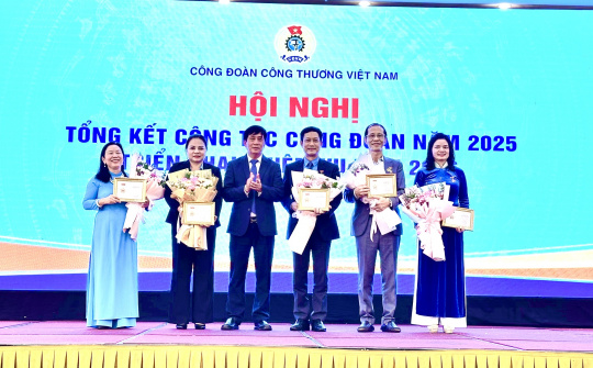 Công đoàn Công Thương Việt Nam: Đổi mới để đồng hành cùng người lao động