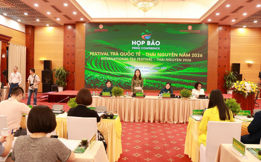 Festival Trà Quốc tế - Thái Nguyên 2026: Kết nối văn hóa trà với kinh tế và hội nhập quốc tế