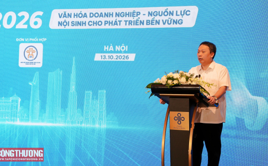Diễn đàn Văn hóa Doanh nghiệp Việt Nam 2026: Phát huy nguồn lực nội sinh, nâng cao năng lực cạnh tranh