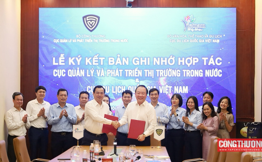 Cục Quản lý và Phát triển thị trường trong nước và Cục Du lịch Quốc gia Việt Nam ký kết hợp tác chiến lược, khai mở dư địa tăng trưởng từ liên kết ngành