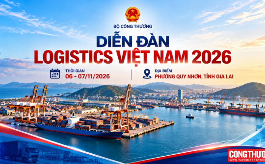 Bộ Công Thương tổ chức Diễn đàn Logistics Việt Nam 2026