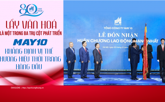 May 10: Lấy văn hóa là một trong ba trụ cột phát triển