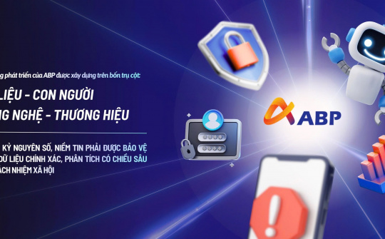 ABP: Doanh nghiệp công nghệ dữ liệu kiến tạo chuẩn mực Niềm tin số tại Việt Nam