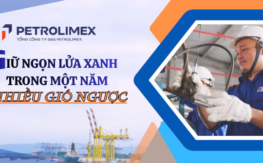 Petrolimex Gas: Giữ ngọn lửa xanh trong một năm nhiều gió ngược