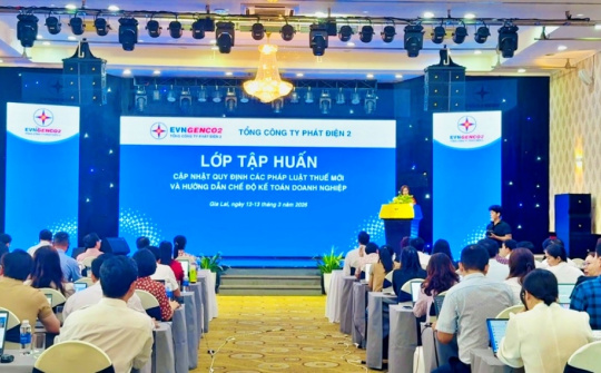 Tổng Công ty Phát điện 2 cập nhật quy định pháp luật thuế và chế độ kế toán doanh nghiệp