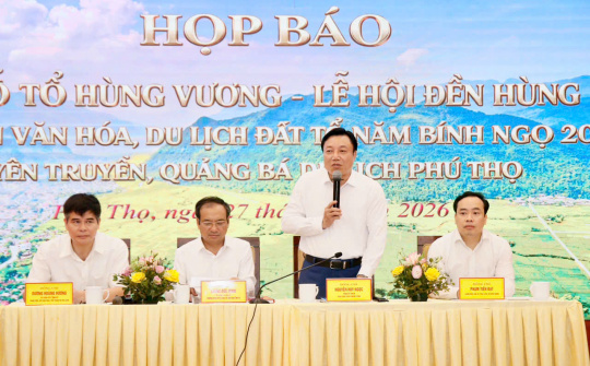 Phú Thọ tổ chức họp báo thông tin về các hoạt động Giỗ Tổ Hùng Vương - Lễ hội Đền Hùng và Tuần Văn hóa - Du lịch Đất Tổ