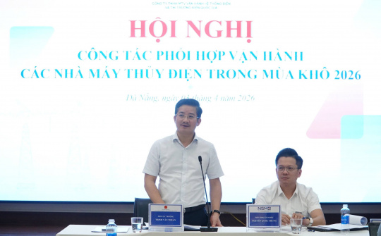 Phối hợp chặt chẽ, tối ưu vận hành thủy điện miền Trung mùa khô 2026