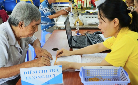 Tăng 8% lương hưu và trợ cấp từ ngày 01/7/2026