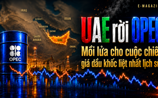 UAE rời OPEC: Mồi lửa cho cuộc chiến giá dầu khốc liệt nhất lịch sử?