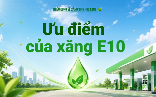 [Hiểu đúng về xăng E10] Ưu điểm của xăng E10