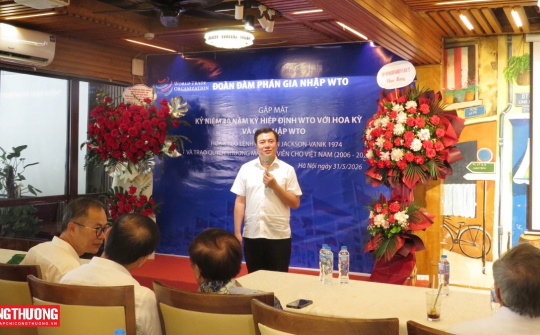 20 năm gia nhập WTO: Dấu ấn lịch sử, mở đường cho hội nhập quốc tế sâu rộng của Việt Nam