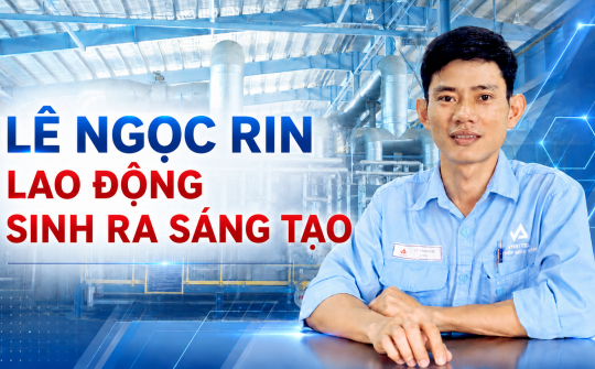 Lê Ngọc Rin - Lao động sinh ra sáng tạo
