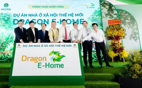 Phú Long khởi công dự án Dragon E-Home: Thêm cơ hội sở hữu nhà cho người lao động TP.HCM
