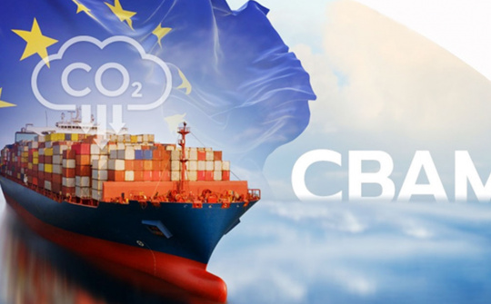 Các thành viên EU nhất trí đề xuất mở rộng Cơ chế điều chỉnh biên giới carbon (CBAM)