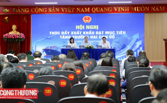 Triển khai đồng bộ các giải pháp thúc đẩy xuất khẩu, góp phần thực hiện thành công mục tiêu tăng trưởng kinh tế hai con số