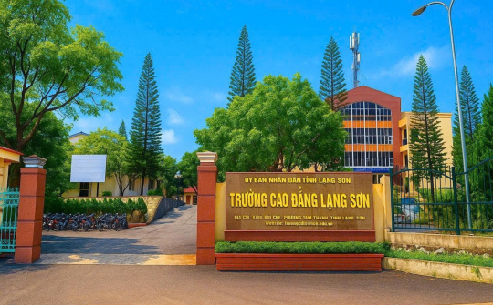 Trường Cao đẳng Lạng Sơn: Phát huy sức mạnh sau sáp nhập, hướng tới trường cao đẳng chất lượng cao