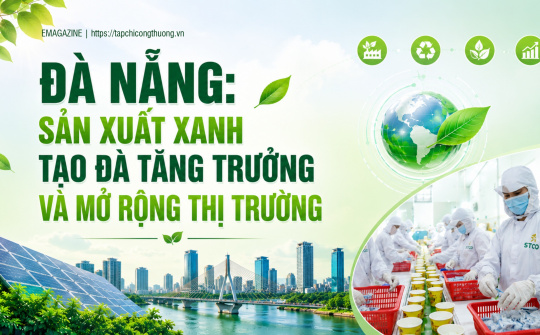 [Emagazine] Đà Nẵng: Sản xuất xanh tạo đà tăng trưởng và mở rộng thị trường