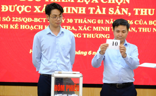 Bộ Công Thương tổ chức Hội nghị bốc thăm lựa chọn người được xác minh tài sản, thu nhập năm 2026