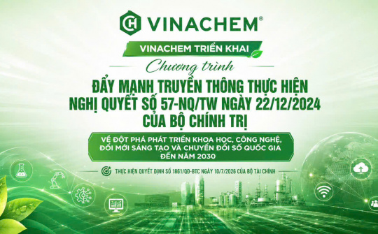Vinachem đẩy mạnh truyền thông thực hiện Nghị quyết số 57-NQ/TW