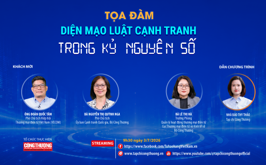 [Tọa đàm trực tuyến] Diện mạo Luật Cạnh tranh trong kỷ nguyên mới