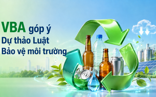 VBA kiến nghị hoàn thiện Dự thảo Luật Bảo vệ môi trường để khơi thông kinh tế  tuần hoàn